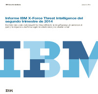 Informe IBM X-Force Threat Intelligence del segundo trimestre de 2014