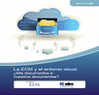La ECM y el entorno cloud: ¿Mis documentos o nuestros documentos?