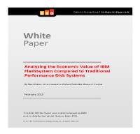 Analyzing the economic value of IBM FlashSystem compared to traditional performance disk systems
