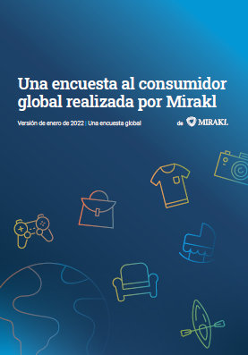 Encuesta global al consumidor, por Mirakl