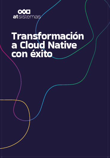 Transformación a Cloud Native con éxito
