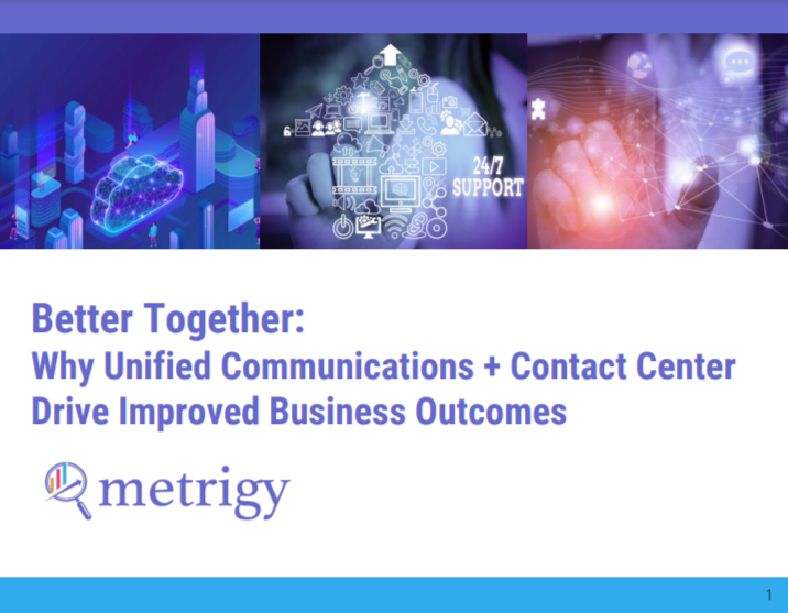 Mejor juntos: Por qué las comunicaciones unificadas y el centro de contacto mejoran los resultados empresariales