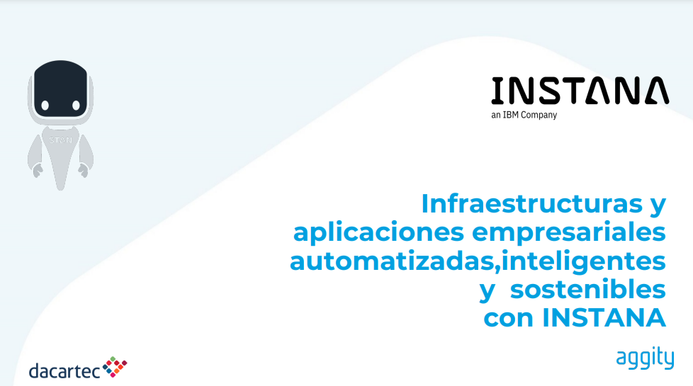 Infraestructuras y aplicaciones empresariales automatizadas, inteligentes y sostenibles con INSTANA